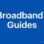 Broadband Guides