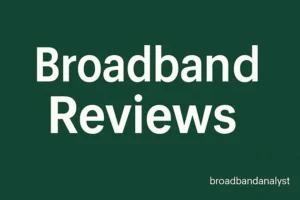 broadband reviews