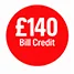 gbp140 bill credit