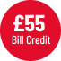 GBP55 bill credit
